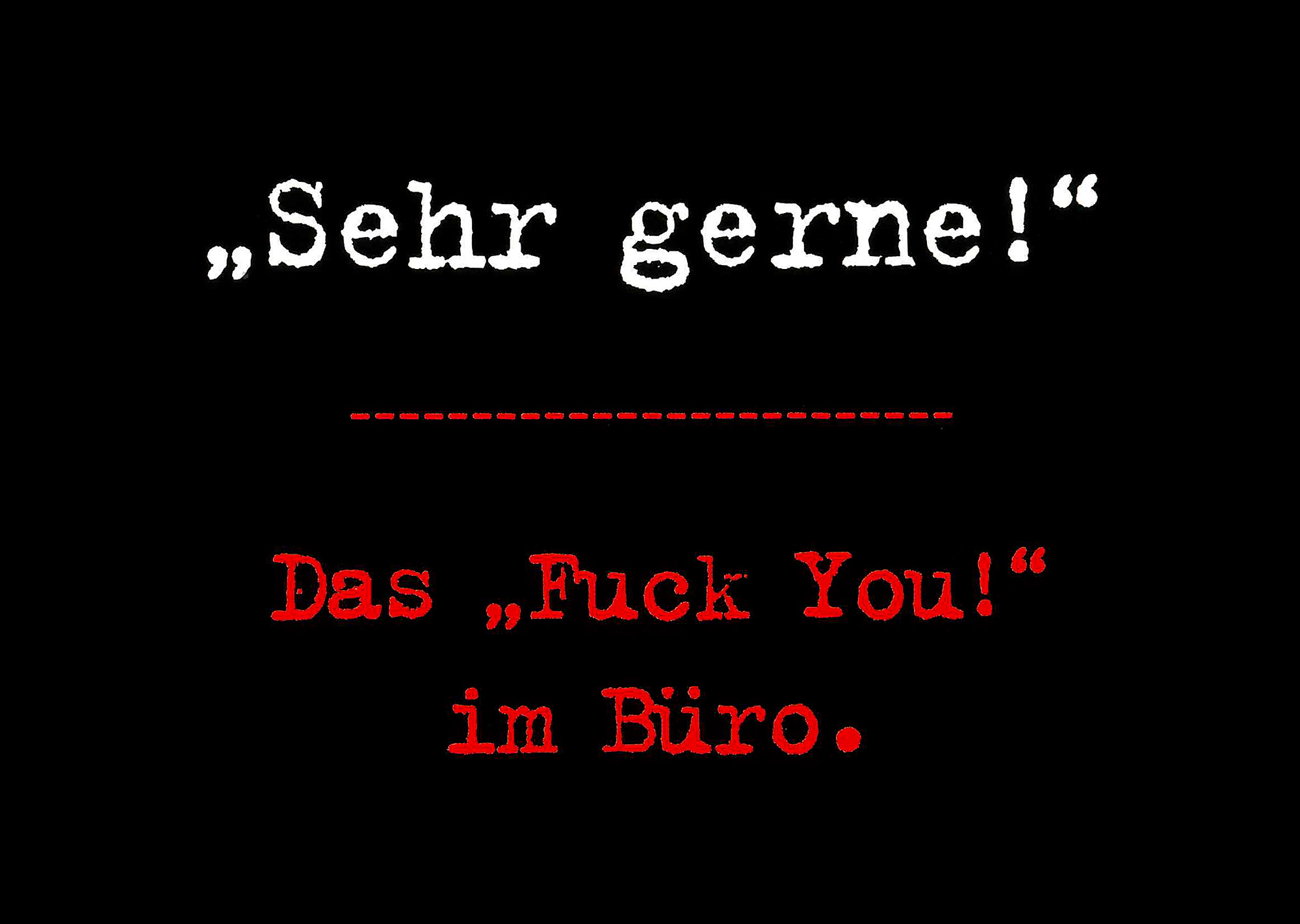 Postkarte 'Das 'Fuck you' im Büro' günstig bestellen