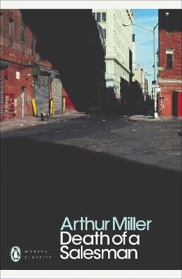Death of a Salesman: Certain Private Conversations in Two Acts and a Requiem - Penguin Modern Classics (Paperback)