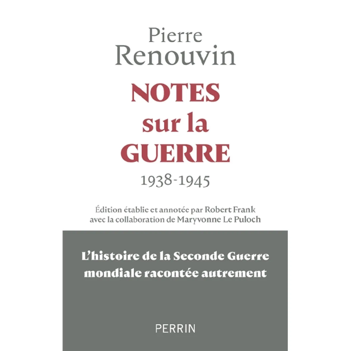 Notes sur la guerre : 1938-1945 : la Seconde Guerre mondiale racontée autrement · Occasion