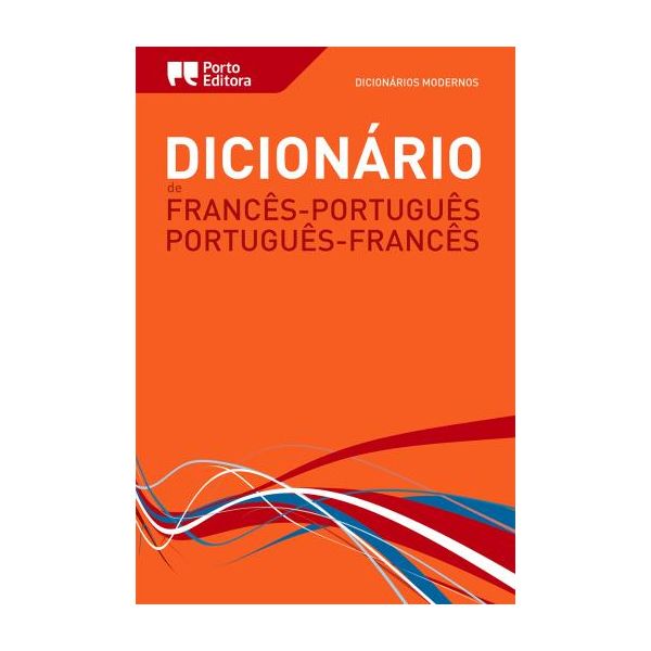 Dicionário Moderno de Francês-Português / Português-Francês