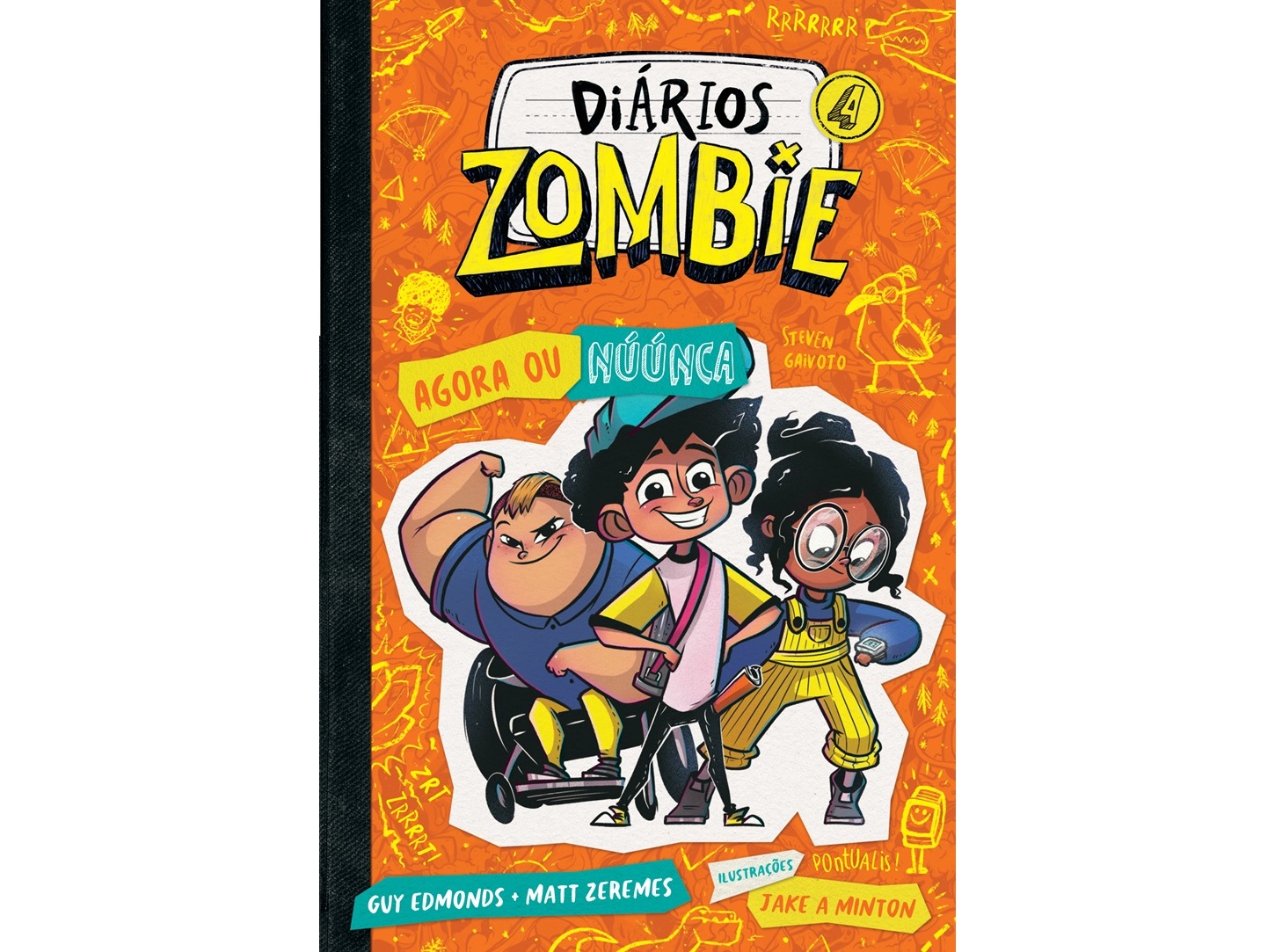 LIVRO DIÁRIOS ZOMBIE 4 - AGORA OU NÚÚNCA