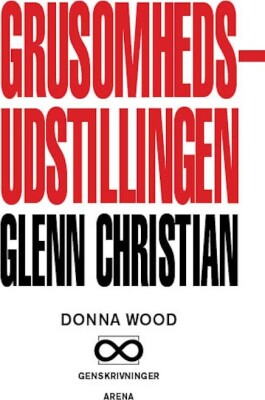 Grusomhedsudstillingen - Glenn Christian - Bog