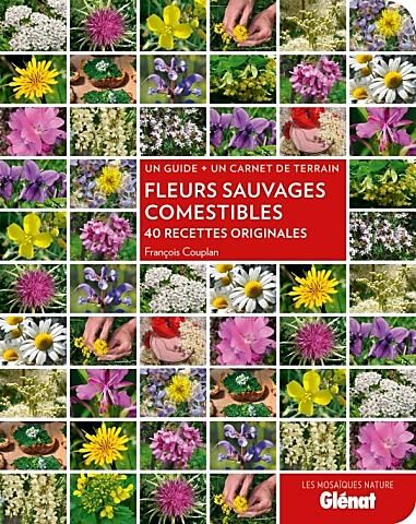 GLENAT - FLEURS SAUVAGES COMESTIBLES