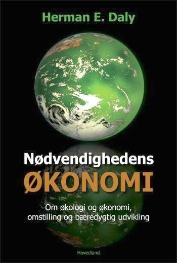 Nødvendighedens Økonomi - Herman E. Daly - Bog