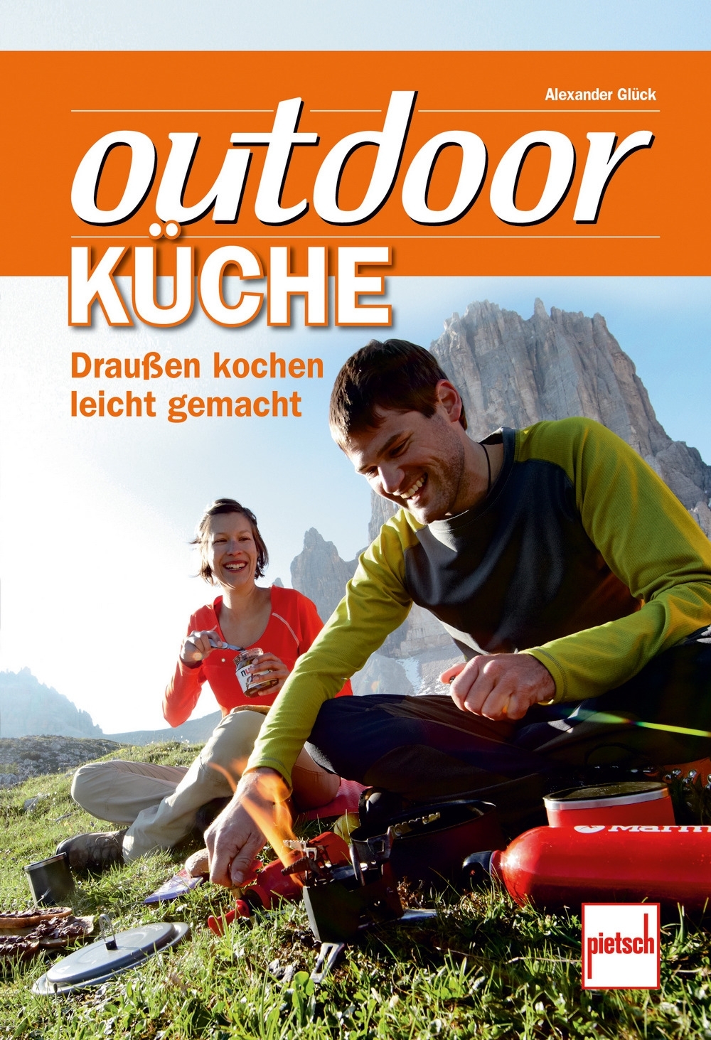 Paul Pietsch Verlage Outdoor Küche Draußen kochen leicht gemacht