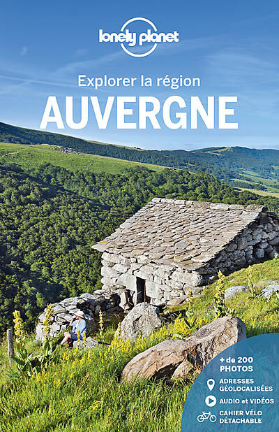 LONELY PLANET - EXPLORER LA REGION AUVERGNE