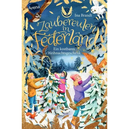 Arena Zaubereulen in Federland Band 4 - Ein kostbares Weihnachtsgeschenk