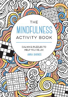 The Mindfulness Activity Book: Calming Puzzles to Help You Relax (Paperback)