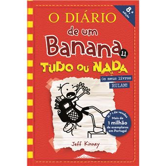 O Diário de um Banana N.º 11de Jeff Kinney Tudo ou Nada (9ª Edição)