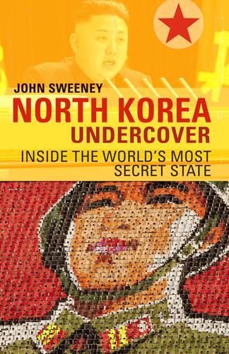 North Korea Undercover (Paperback)
