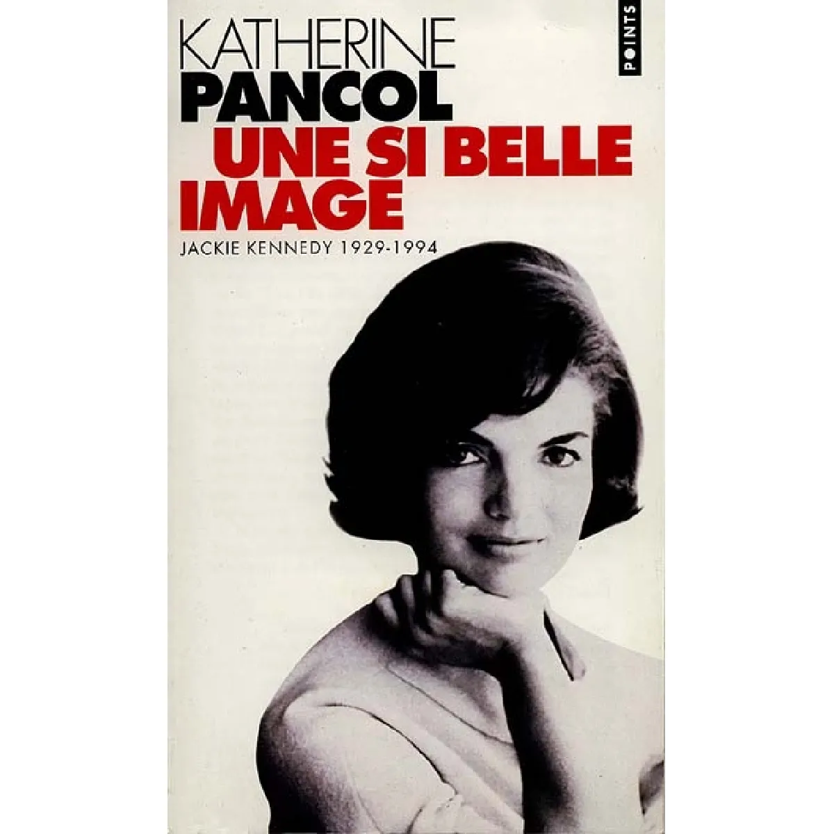 Une si belle image : Jackie Kennedy, 1929-1994 · Occasion