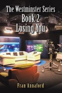 The Westminster Series Book 2: Losing You