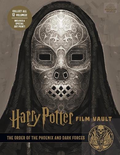 Harry Potter: The Film Vault - Volume 8: The Order of the Phoenix and Dark Forces - Harry Potter: The Film Vault 8 (Hardback)