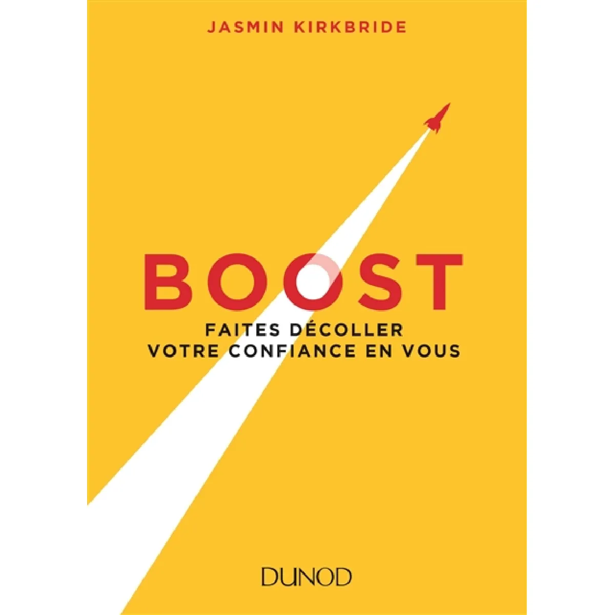 Boost : faites décoller votre confiance en vous · Occasion