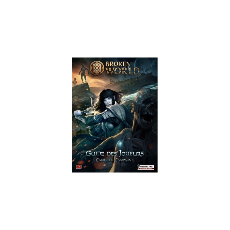 Broken World - Guide des joueurs