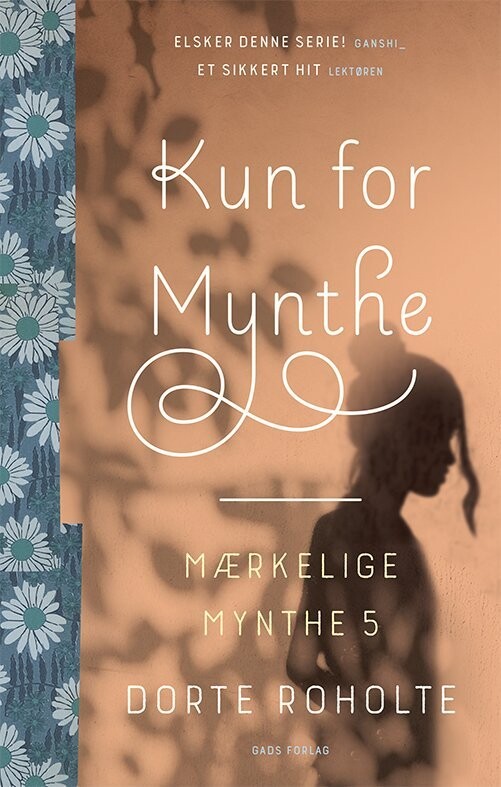 Mærkelige Mynthe 5 - Kun For Mynthe - Dorte Roholte - Bog