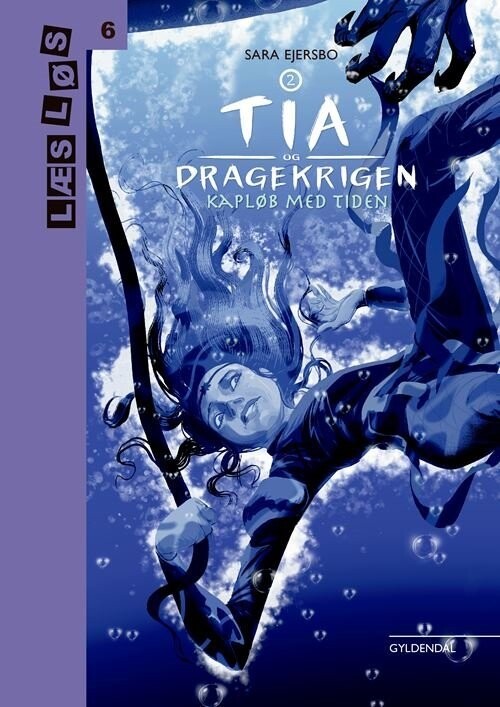 Tia Og Dragekrigen 2. Kapløb Med Tiden - Sara Ejersbo - Bog