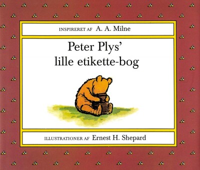 Peter Plys' Lille Etikette-Bog - Melissa Dorfman France - Bog