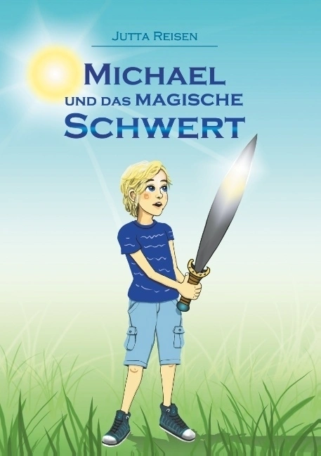 Michael und das magische Schwert