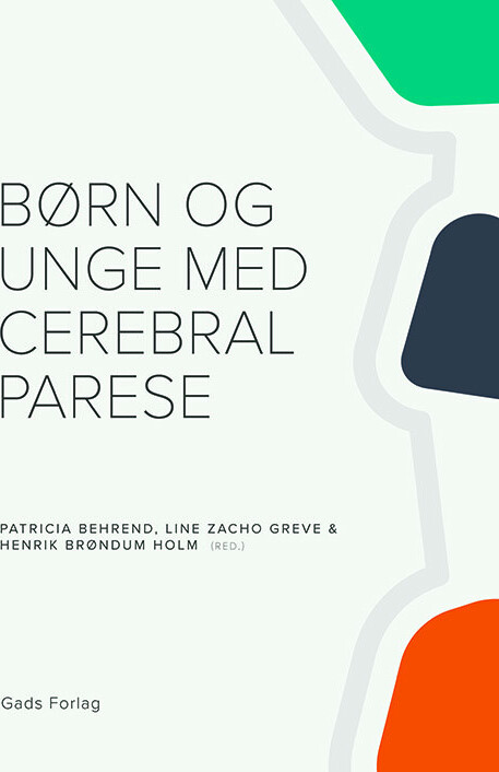 Børn Og Unge Med Cerebral Parese - Henrik Brøndum Holm - Bog