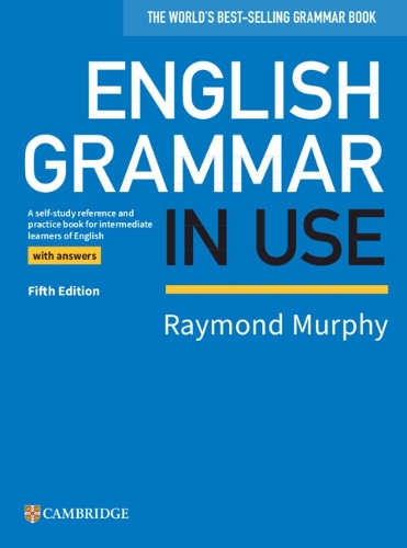 English Grammar in Use Book with Answers: A Self-study Reference and Practice Book for Intermediate Learners of English - Grammar in Use (Paperback)