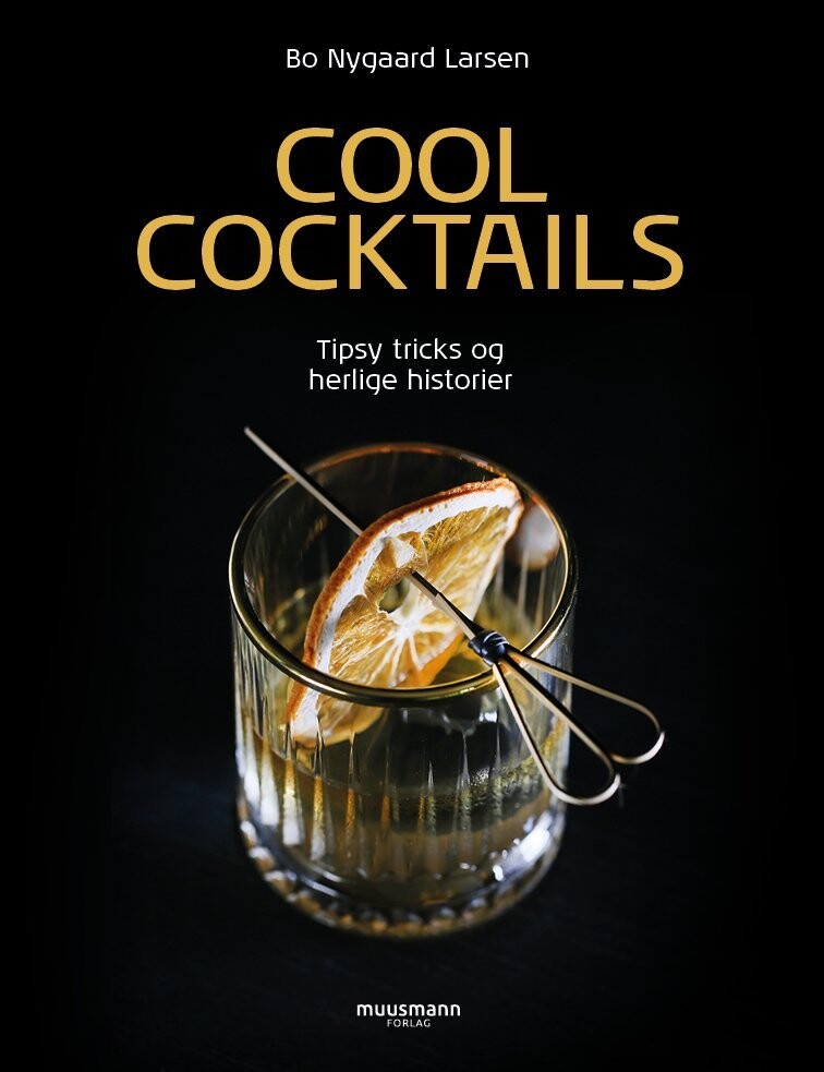 Cool Cocktails - Bo Nygaard Larsen - Bog