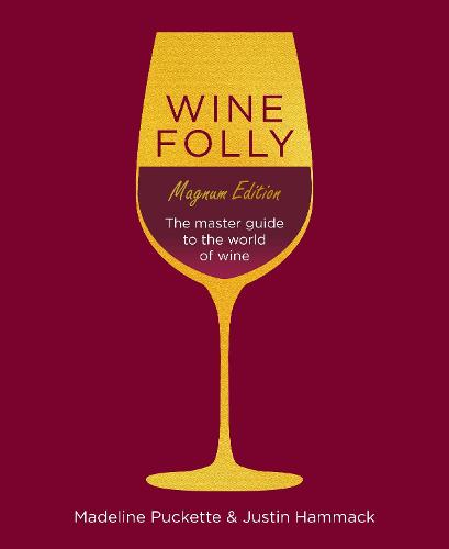 Wine Folly: Magnum Edition: The Master Guide (Hardback)