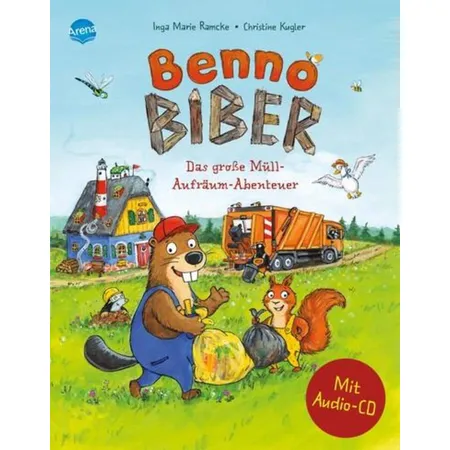 Arena Ramcke, Benno Biber. Das große Müll-Aufräum-Abenteuer