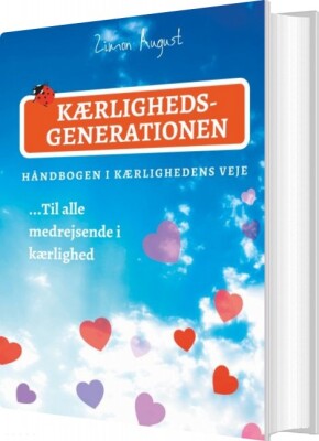 Kærlighedsgenerationen - Håndbogen I Kærlighedens Veje - Zimon August Sepnors - Bog