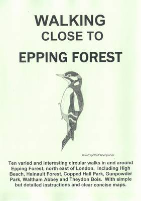 Walking Close to Epping Forest (Paperback)