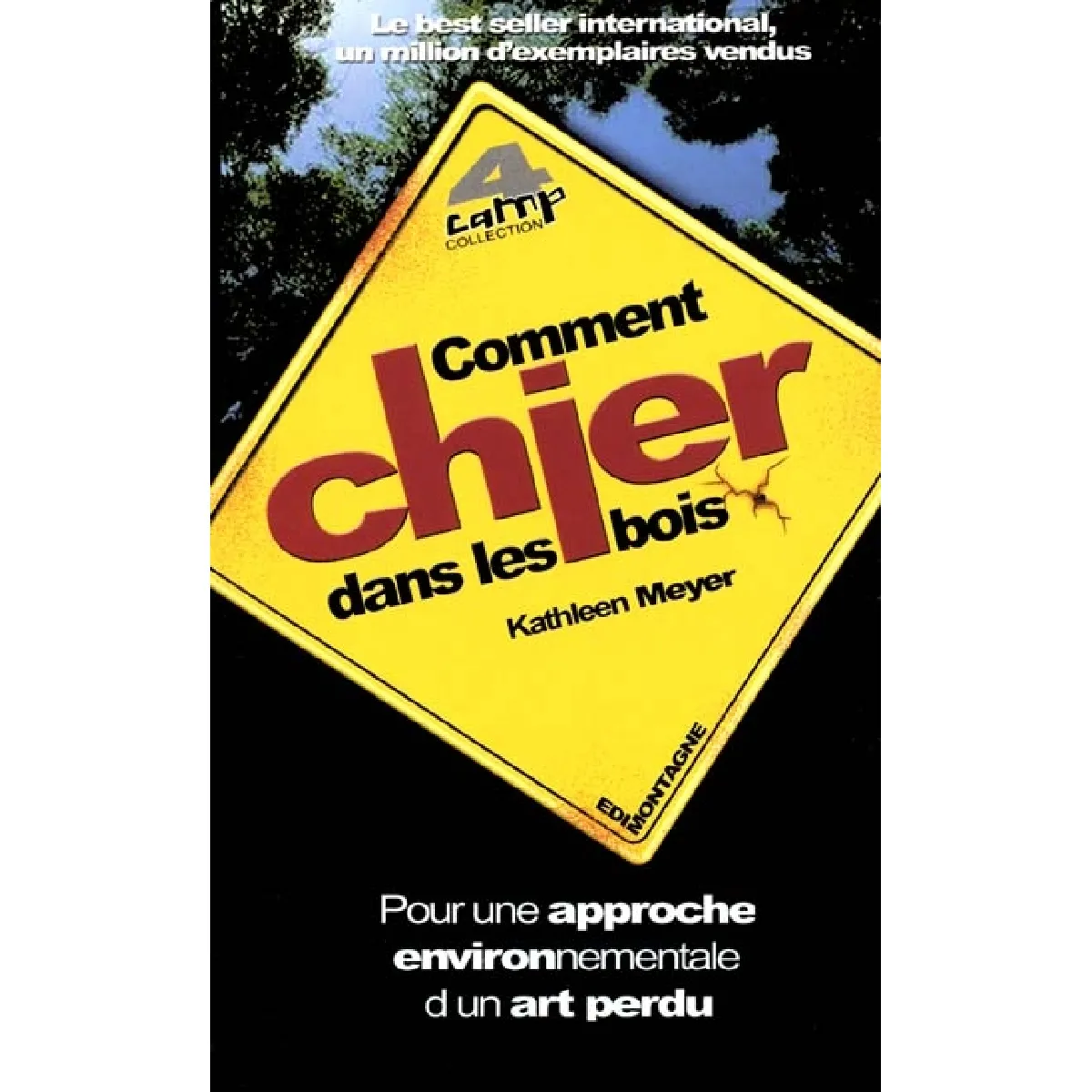 Comment chier dans les bois : pour une approche environnementale d'un art perdu · Occasion