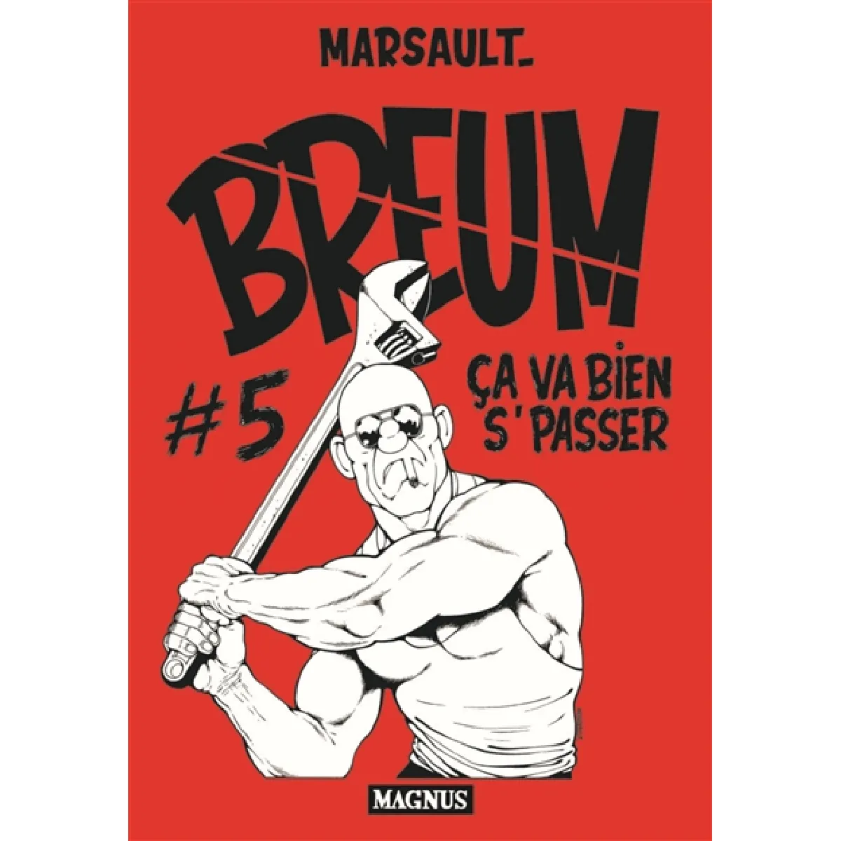 Breum. Vol. 5. Ca va bien s'passer · Occasion