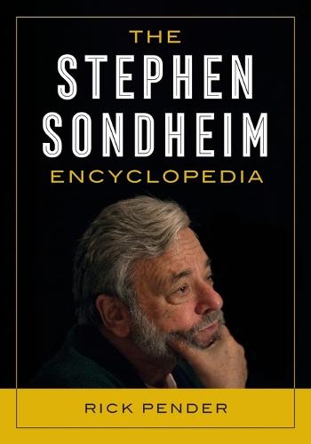 The Stephen Sondheim Encyclopedia (Paperback)