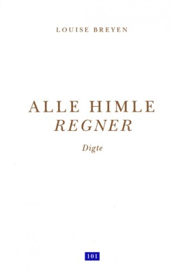 Alle Himle Regner - Louise Breyen - Bog