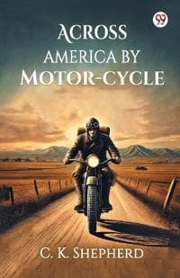 Across America by Motor-cycle (Edition1)