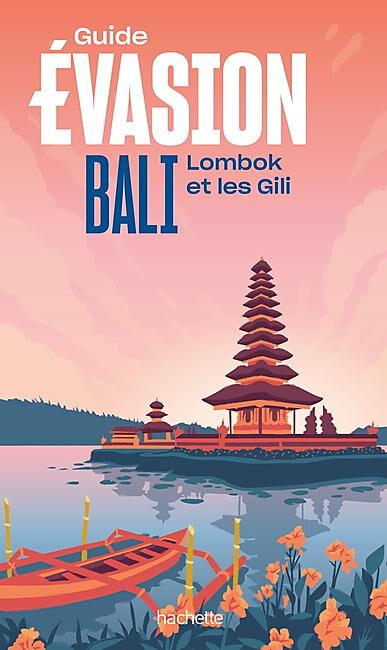 HACHETTE - EVASION BALI ET LOMBOK
