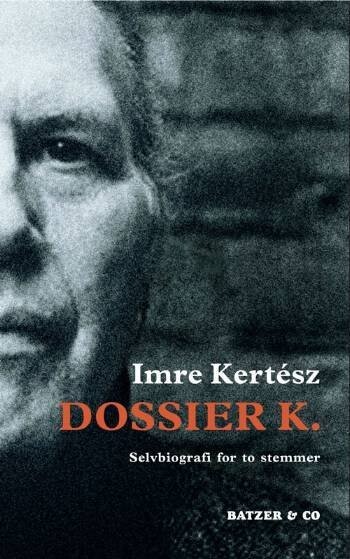 Dossier K - Imre Kertész - Bog