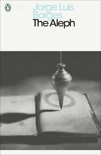 The Aleph - Penguin Modern Classics (Paperback)