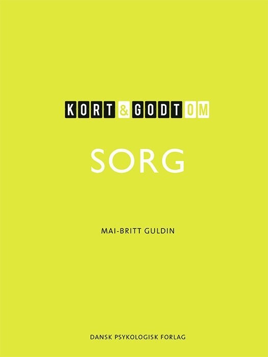 Kort Og Godt Om Sorg - Mai-Britt Guldin - Bog