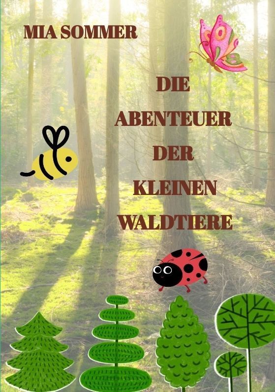 Die Abenteuer der kleinen Waldtiere