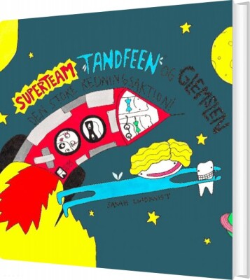 Superteam, Tandfeen Og Glemslen - Sarah Lindkvist - Bog