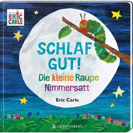 Gerstenberg Verlag Die kleine Raupe Nimmersatt - Schlaf gut