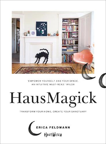 HausMagick: Transform your home, create your sanctuary (Paperback)