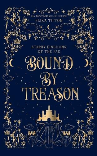 Bound By Treason - Starry Kingdoms of the Fae 1 (Paperback)