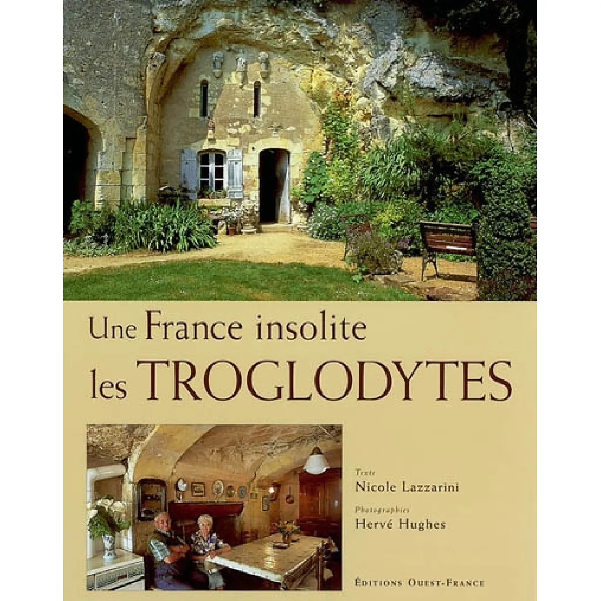 Une France insolite, les troglodytes · Occasion