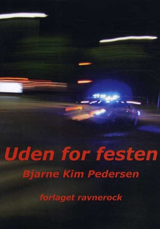 Uden For Festen - Bjarne Kim Pedersen - Bog