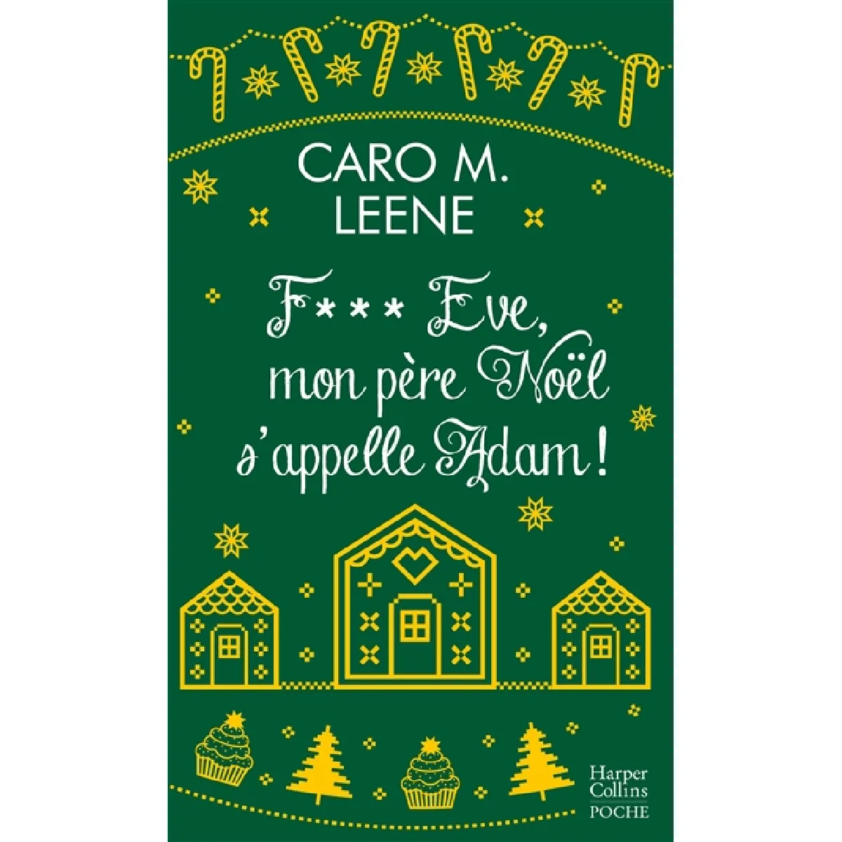 F*** Eve, mon Père Noël s'appelle Adam ! · Occasion