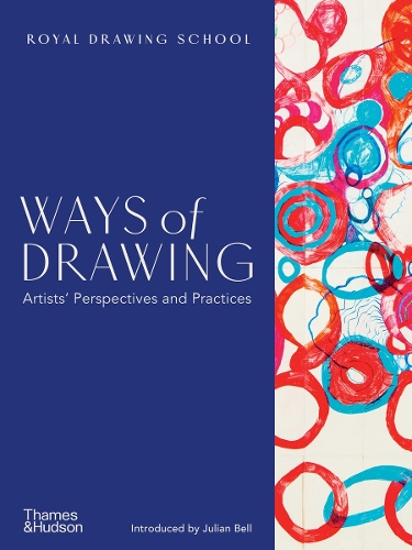 Ways of Drawing: Artists' Perspectives and Practices (Paperback)