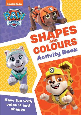 PAW Patrol Shapes and Colours Activity Book: Get Set for School! - Paw Patrol (Paperback)