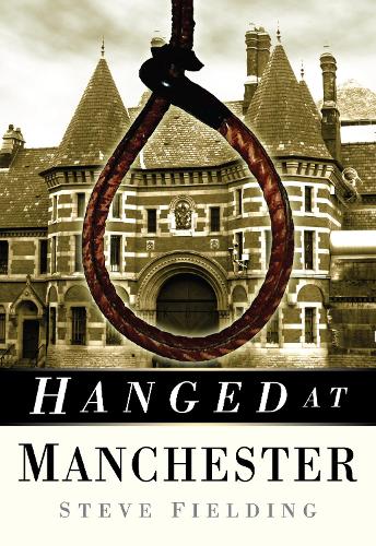 Hanged at Manchester (Paperback)
